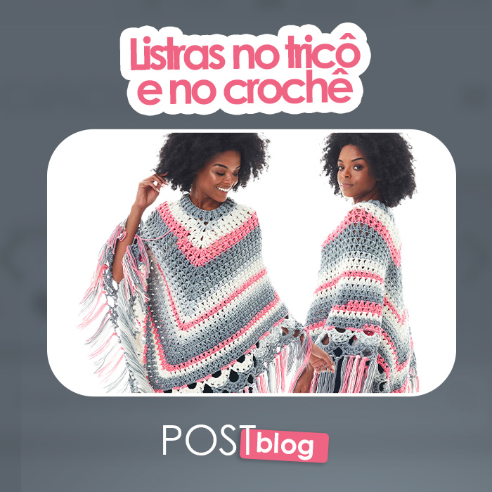 Listras no Tricô e do Crochê